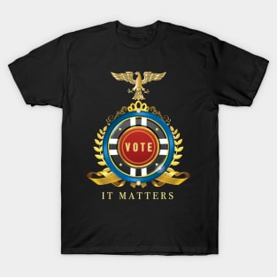 Vote It Matters T-Shirt